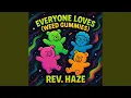 Everyone Loves Weed Gummies feat Azucar Negra Single