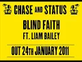 Chase & Status 'Blind Faith' ft. Liam Bailey - Out 24/01/2011