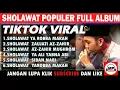 Download Lagu YA ROBBAMA MAKAH TIKTOK SHOLAWAT  FULL ALBUM