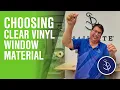 Choosing a Clear Vinyl Window Material