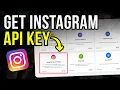 How to Get Instagram API Key - Step by Step Tutorial UPDATED 2025