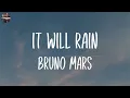 Bruno Mars - It Will Rain (Lyrics) | Wiz Khalifa, Ed Sheeran,... (Mix Lyrics)