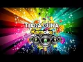 Download Lagu TIADA GUNA_karaoke _ Gerry Mahesa