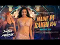 Download Lagu Maine Pi Rakhi Hai (Song) Tu Jhoothi Main Makkaar: Ranbir Shraddha Pritam Shreya G Divya K Amitabh B