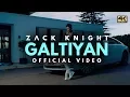 Download Lagu Zack Knight - Galtiyan (Official Music Video)