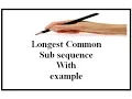 Longest Common Sub sequence with example English Hindi