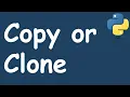 How to Clone or Copy a List - Different Ways to Copy or Clone a List in Python