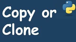 How to Clone or Copy a List - Different Ways to Copy or Clone a List in Python