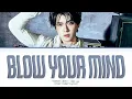 YORCH Blow Your Mind (Solo ver.) Lyrics (Color Coded Lyrics)