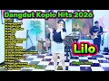 Lagu Dangdut Koplo Hits 2026 🔥Lilo, Sikep \u0026 Lagu Koplo Terpopuler | Full Album Viral Terbaru
