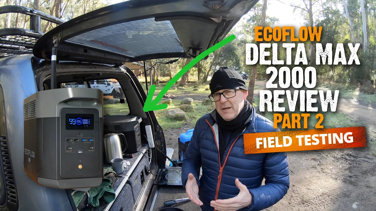 EcoFlow Delta Max 2000 Review Part 2 - Field Testing on a 24 hour camping trip