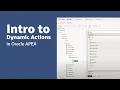 Intro to Dynamic Actions in Oracle APEX