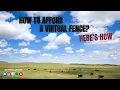 Making Virtual Fence Cost Effective for Ranchers