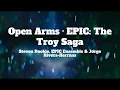 Download Lagu EPIC: The Musical - Open Arms (Lyrics)