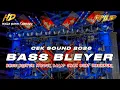 Lagu DJ TERBARU 2026 | DJ CEK SOUND FULL BASS BLEYER MIDDEL BALAP ENAK BUAT KARNAVAL •KIPLI ID REMIX 