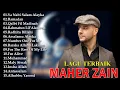 Maher Zain Full Album 2025 💿 Sholawat Merdu Terbaik 2025 🌙 Special Arabic Songs
