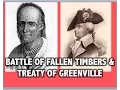 Battle of Fallen Timbers Treaty of Greenville APUSH Review