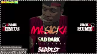 Masicka Sad Dark Freestyle Baddest Oct 2012 