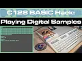 C128 BASIC Hack Playing Digital Samples