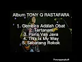 Download Lagu Full album Tony Q Rastafara Terbaru 2025