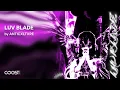 Download Lagu ANTICXLTXRE - LUV BLADE (Official Audio)