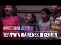 Lagu Hii Ternyata Dia Penghuni Cermin Itu - Ihh Serem