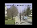 Back in Time University of Kentucky USA - 1989 Part 1