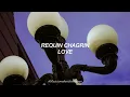 Requin Chagrin - Love | Lyrics
