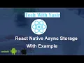 Async Storage in React Native With Example Async and Await 2021 React Native by TechWithYasir