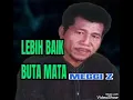Lebih Baik Buta Mata - MEGGI Z ( lagu dangdut jadul )