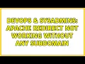 DevOps SysAdmins Apache Redirect Not Working Without Any Subdomain