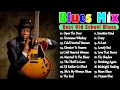 Lagu WHISKEY BLUES MUSIC💦BEST OF SLOW BLUES/ROCK🎸Beautiful Relaxing Blues Songs