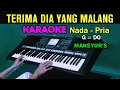 Download Lagu TERIMA DIA YANG MALANG - Mansyur'S | KARAOKE Nada Pria