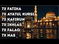Download Lagu 7X FATIHA 7X AYATUL KURSI 7X KAFIRUN 7X IKHLAS 7X FALAQ 7X NAS | EPS 233