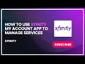 How to Use Xfinity My Account App to Manage Services