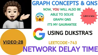 Network Delay Time Leetcode 743 GOOGLE Graph Concepts Qns - 28 Explanation Coding