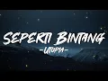 Download Lagu Seperti Bintang - Utopia || Lirik