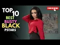 Top 10 Best Busty Black Prnstars in May 2026