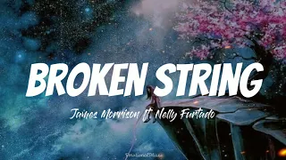 Broken Strings James Morrison Ft Nelly Furtado Lyrics 