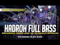 Download Lagu HADROH FULL BASS • SHOLAWAT SIRULINAILIL KHOIRI JAMI'AN YA HUJAJA BAITILLAH • SITUBONDO SLOW BASS