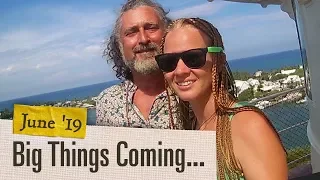 Ep. 2.06: Big Things coming + New Series! [Adventure Log June 2019]