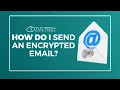 How Do You Send An Encrypted Email
