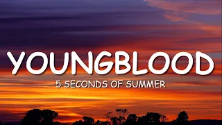 5 seconds of summer youngblood lyrics 5sos