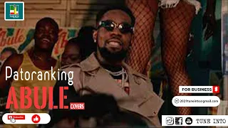 patoranking abule covers