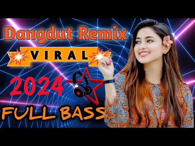 Download MP3 Dj Remix Dangdut Viral Tiktok Terbaru 2024