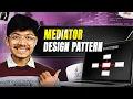 Mediator Design Pattern Reduce Complexity Improve Communication Between Objects
