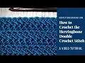 Herringbone Double Crochet Stitch - How to Crochet