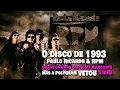 Lagu O disco de 1993 de Paulo Ricardo \u0026 RPM teria um nome — mas esse título foi vetado pela PolyGram