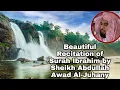 Download Lagu Beautiful surah Ibrahim recitation by Sheikh Abdullah Awad Al-Juhany