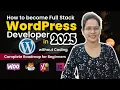 How to Become WordPress Developer in 2025 WordPress Developer Complete Roadmap for Beginners